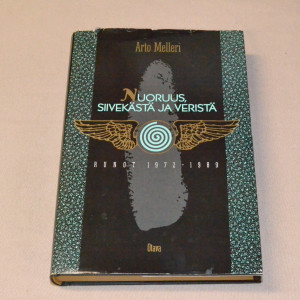 Arto Melleri Nuoruus, siivekästä ja veristä Runot 1972 - 1989
